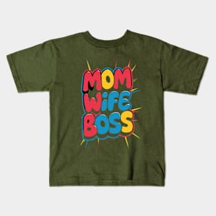 Mom wife boss Kids T-Shirt